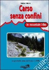 Prezzo Conveniente Carso senza confini in mountain bike
