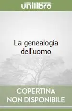 A Buon Prezzo La genealogia dell‘uomo