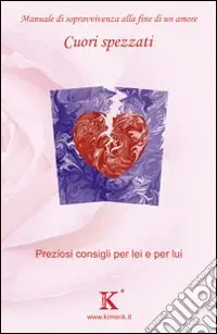 Compra Oggi Stesso Cuori spezzati quando finisce un amore