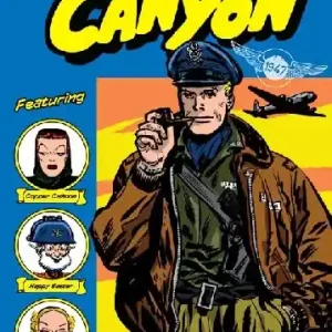Steve Canyon. Vol. 1 Gennaio-Luglio 1947 Acquista Ora