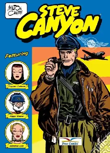 Steve Canyon. Vol. 1 Gennaio-Luglio 1947 Acquista Ora