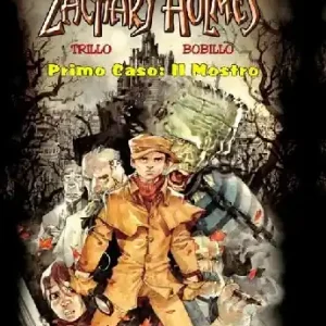 Più Venduto Zachary Holmes. Primo caso il mostro