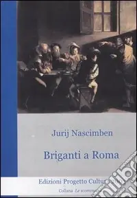 Esclusivo Briganti a Roma