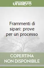 Frammenti di sipari prove per un processo Compra Adesso