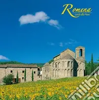 Romena. Guida alla pieve Saldi