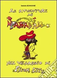 Nuova Collezione Le avventure di Sparagiallo nel villaggio di Fifon city