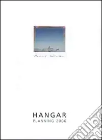 Hangar planning 2006 Promozione Esclusiva