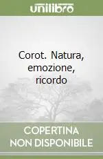 Promozione Corot. Natura, emozione, ricordo