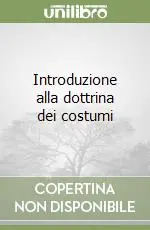 Introduzione alla dottrina dei costumi Offerta Del Giorno