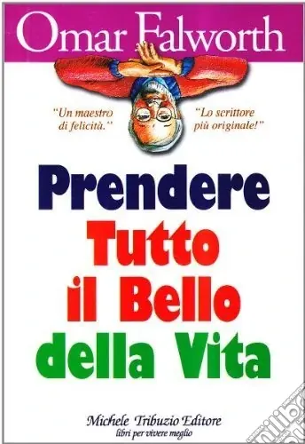Novità Prendere tutto il bello della vita