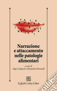 Narrazione e attaccamento nelle patologie alimentari Non Perdere
