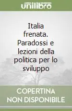 Offerta Lampo Italia frenata. Paradossi e lezioni della politica per lo sviluppo