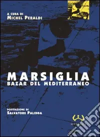 Marsiglia. Bazar del Mediterraneo Occasione