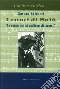 Ultima Occasione I canti di Salò. Le donne non ci vogliono più bene