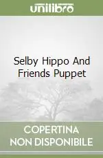 Promozione Selby Hippo And Friends Puppet
