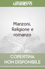 Nuovo Arrivo Manzoni. Religione e romanzo