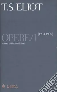 Saldi Opere. Testo inglese a fronte. Vol. 1 1904-1939