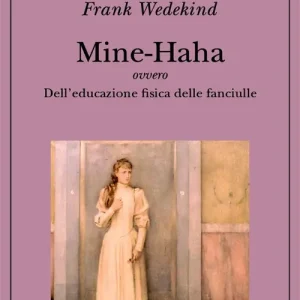 Saldi Mine-Haha ovvero Dell‘educazione fisica delle fanciulle