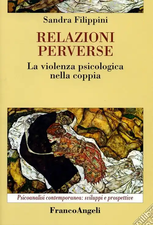 Relazioni perverse. La violenza psicologica nella coppia Compra Adesso