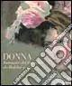 Donna. Immagini del femminile da Boldini a oggi. Ediz. illustrata Must-Have