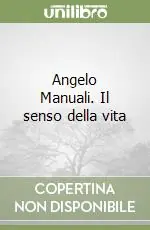 Prezzo Di Fabbrica Angelo Manuali. Il senso della vita