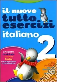 Bestseller Nuovo Tuttoesercizi. Italiano. Per la 2ª classe elementare