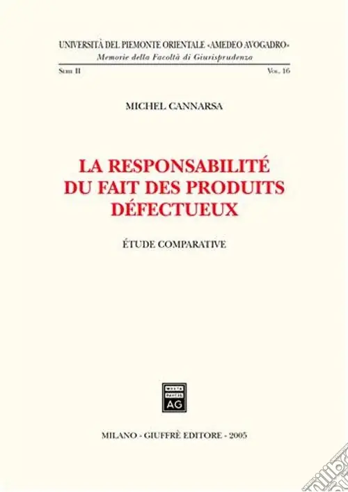 La responsabilité du fait des produits defectueux. Etude comparative Offerta