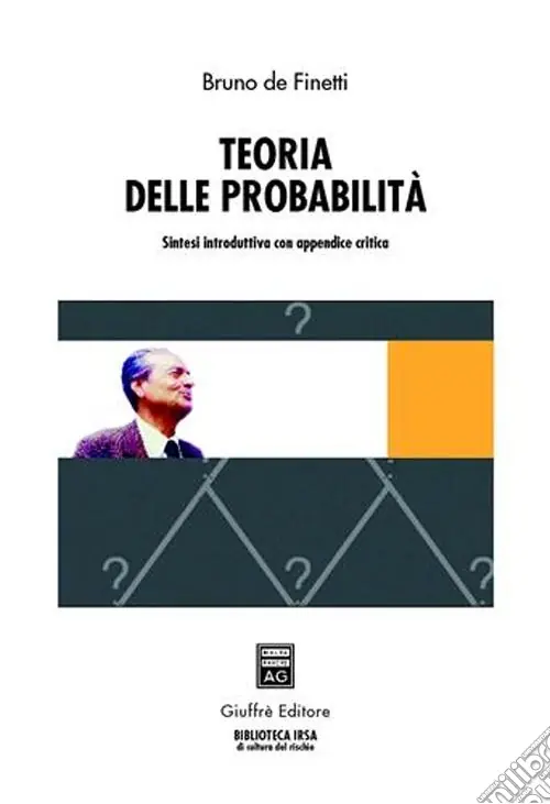 Teoria delle probabilità. Sintesi introduttiva con appendice critica Offerta