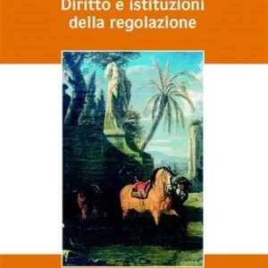 Direttamente Dal Produttore Diritto e istituzioni della regolazione