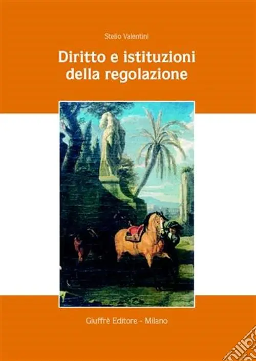 Direttamente Dal Produttore Diritto e istituzioni della regolazione
