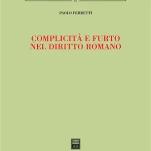 Complicità e furto nel diritto romano Prezzo Di Fabbrica