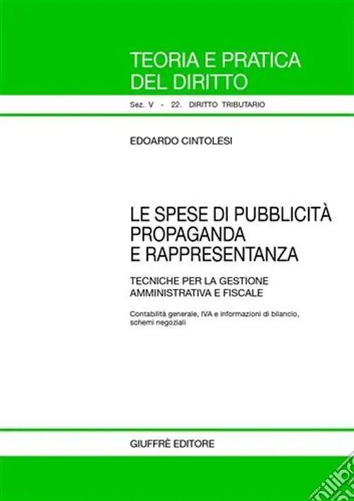 Direttamente Dal Produttore Le spese di pubblicità propaganda e rappresentanza. Tecniche per la gestione amministrativa e fiscale
