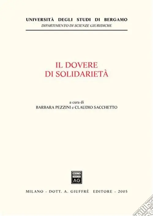 Promozione Il dovere di solidarietà. Giornate europee di diritto costituzionale tributario (Bergamo, 14-15 novembre 2003)