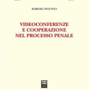 Videoconferenze e cooperazione nel processo penale Soddisfatti O Rimborsati