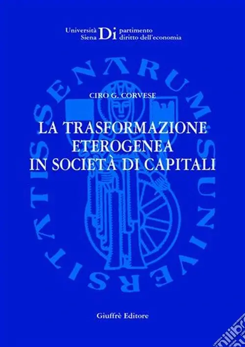 Ultime Pezzi La trasformazione eterogenea in società di capitali