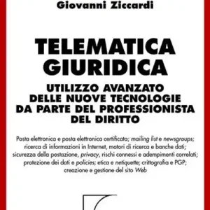 Telematica giuridica. Utilizzo avanzato delle nuove tecnologie da parte del professionista del diritto Prezzo Scontato