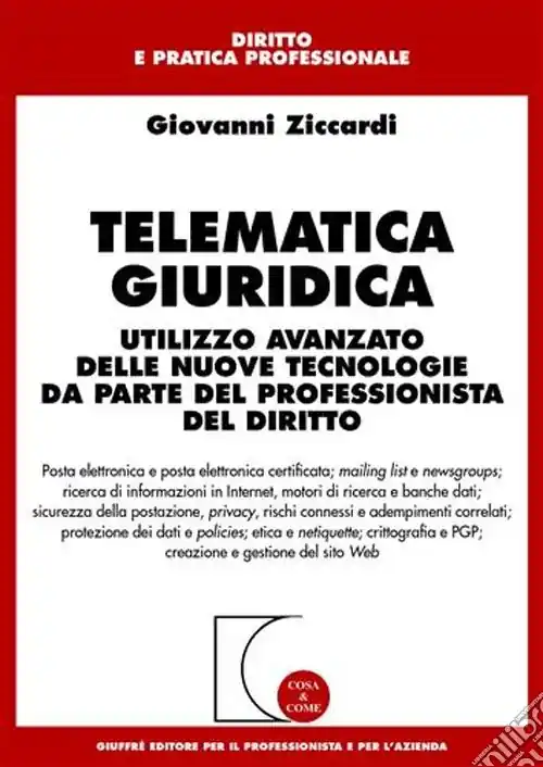 Telematica giuridica. Utilizzo avanzato delle nuove tecnologie da parte del professionista del diritto Prezzo Scontato
