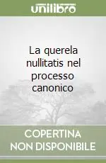 La querela nullitatis nel processo canonico Novità