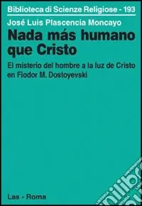 Occasione Imperdibile Nada mas humano que Cristo