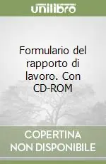 Novità Formulario del rapporto di lavoro. Con CD-ROM