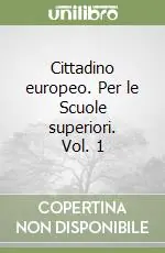Super Prezzo Cittadino europeo. Per le Scuole superiori. Vol. 1