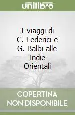 I viaggi di C. Federici e G. Balbi alle Indie Orientali Must-Have