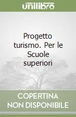 Progetto turismo. Per le Scuole superiori Prezzo Di Fabbrica