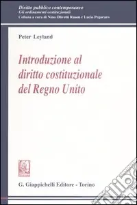 Offerta Lampo Introduzione al diritto costituzionale del Regno Unito
