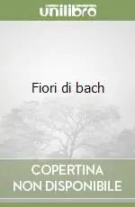Fiori di bach Ordina Subito