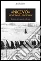 Professionale «Nicevò». Neve, fame, prigionia