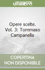 Acquista Ora Opere scelte. Vol. 3 Tommaso Campanella