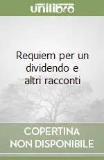 Professionale Requiem per un dividendo e altri racconti
