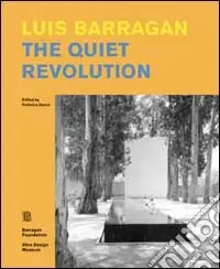Barragan Louis D. Die stille Revolution. Ediz. illustrata Occasione Imperdibile