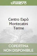 Centro Expò Montecatini Terme Promozione Esclusiva